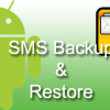 [Android Review] SMS Backup and Restore To Avoid Losing SMS